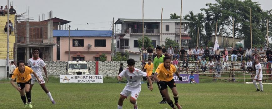 एपिएफ भद्रपुरमा जारी चन्द्रगढी महिला गोल्डकपको फाइनलमा